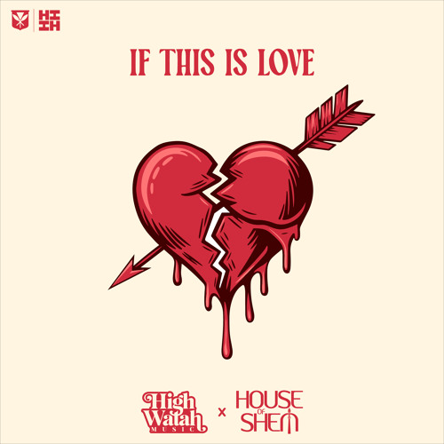 If This Is Love (feat. House of Shem & Te Omeka Perkins)