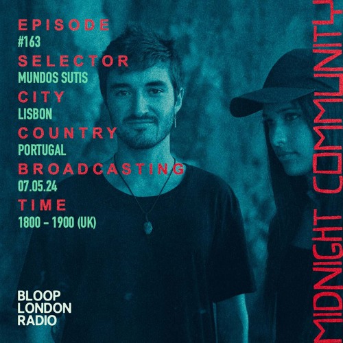 Midnight Community #163 w/ Mundos Sutis - 07.05.24