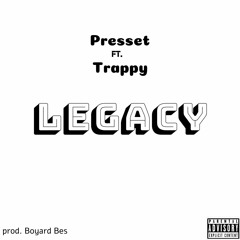 Legacy (& Trappy God) (prod. Boyard Bes)