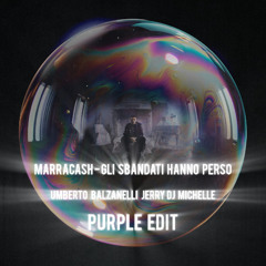 Marracash - GLI SBANDATI HANNO PERSO (Umberto Balzanelli, Jerry Dj, Michelle Purple Edit)