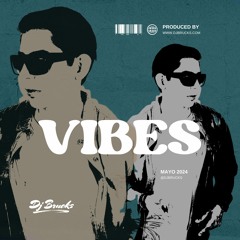 DJ BRUCKS - VIBES 2024 - www.djbrucks.com