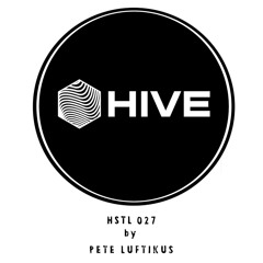 HSTL Podcast 027 by "PETE LUFTIKUS"