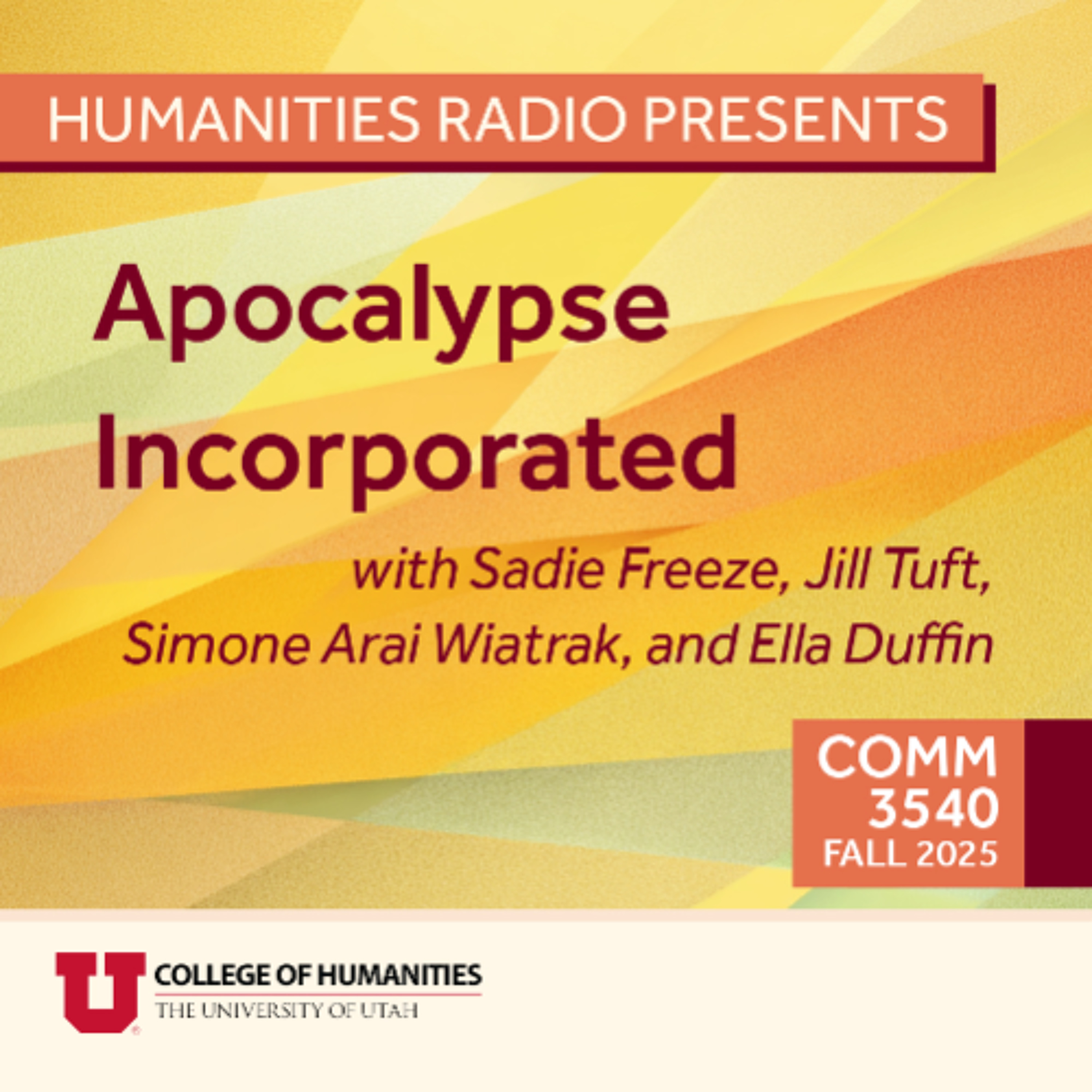 Humanities Radio Presents: Comm 3540: Apocalypse Incorporated Episode 1, AI and Education episode artwork