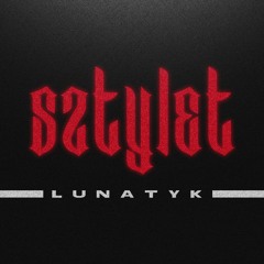 LUNATYK - SZTYLET