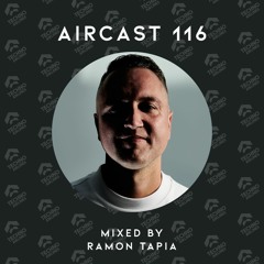 AIRCAST 116 | RAMON TAPIA