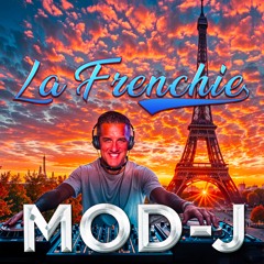 LA FRENCHIE Mix by Mod-j 🇫🇷  Chansons Françaises
