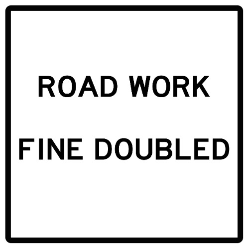 Road Work Fine Doubled