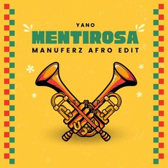 Yano - Mentirosa (Manuferz Afro Edit)