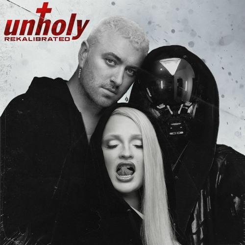 Sam Smith, Kim Petras - Unholy (REKALIBRATED)