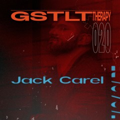 GSTLT THERAPY 020: JACK CAREL