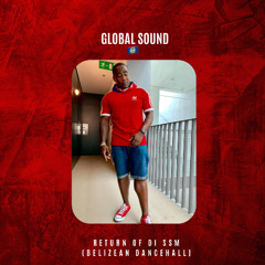 Return Of  Di SSM (Belizean Dancehall)