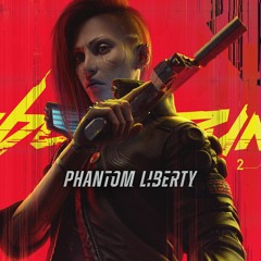 CP77 Phantom Liberty(Unreleased)New Ways To Play Trailer Soundtrack Extended(By P.T. Adamczyk)
