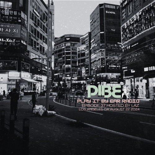 PIBE Radio Episode 37
