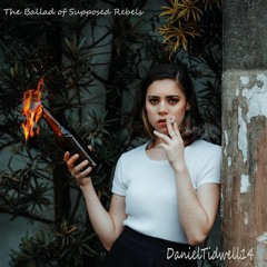 The Ballad Of Supposed Rebels
