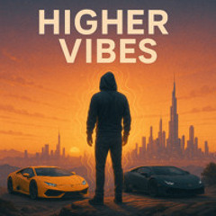 Higher Vibes