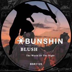 BLUSH - The World Of The Night (FREE DOWNLOAD)