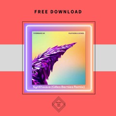 FREE DOWNLOAD: Rodriguez Jr. - Synthwave (Gilles Bernies Remix)