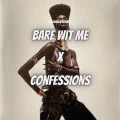 Bare Wit Me x Confessions (DJ Suave Mashup)