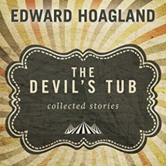 [FREE] KINDLE 📍 Devil's Tub: Collected Stories by  Edward Hoagland EBOOK EPUB KINDLE