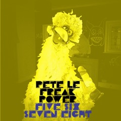 Pete Le Freak Power. - Five Six Seven Eight (Original Mix)