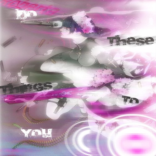 DO THESE THINGS TO YOU W/ SHADY MOON *SOUNDCLOUD EXCLUSIVE*