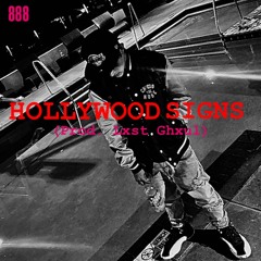 HOLLYWOOD SIGNS (Prod. Lxst Ghxul)