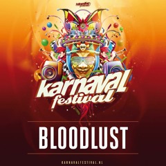 Karnaval Festival 2020 - Liveset Bloodlust