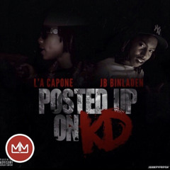 LA Capone - Posted Up On KD (Ft JB Binladen)