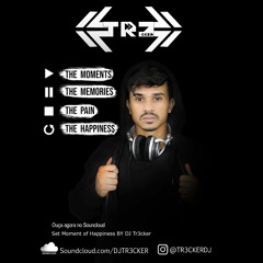 Set Tr3ckeR 2020 - Moment Of Happiness