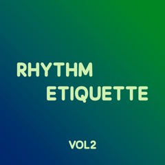 Rhythm Etiquette - Electronic, Disco, Breaks Mix | 2024