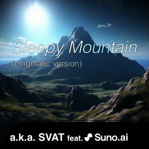 Sleepy Mountain (enigmatic version)