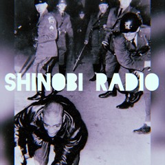 Shinobi Radio EP 12: "Uhuru Sasa"