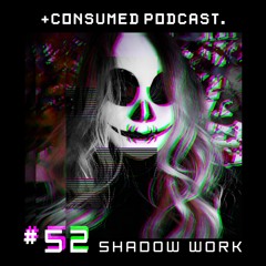 Consumed Music Podcast #52 : shadoW Work [Amsterdam, NETHERLANDS]