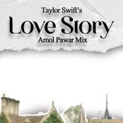 LOVE STORY - TAYLOR SWIFT AMOL PAWAR REMIX
