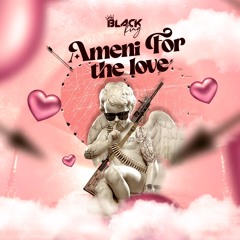 Ameni for the love - Black King