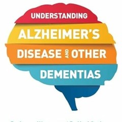 [Access] [EPUB KINDLE PDF EBOOK] A Pocket Guide to Understanding Alzheimer's Disease