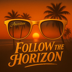 Follow The Horizon (Original Mix)