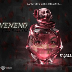 Gang 47 - Veneno( ft Geraldo Eusébio)