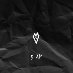 5 AM  (prod. dancun)
