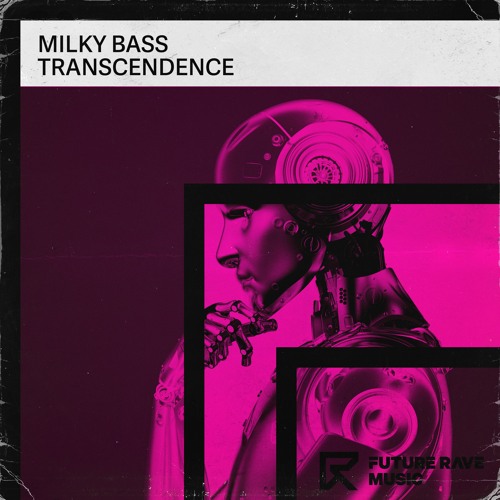Milky Bass - Transcendence
