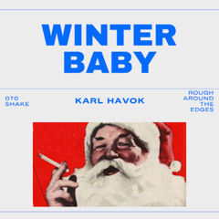 070 SHAKE - WINTER BABY (HAVOK FLIP)