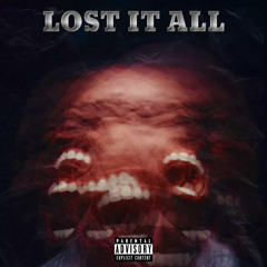 Lost It All feat EGMGQ