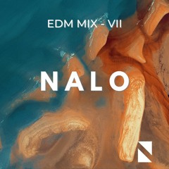 NALO - EDM MIX VII