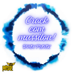 CRAKE COM MUSSILON RMX FUNK RJ DJ BRENO FELIPE