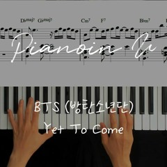 BTS (방탄소년단) 'Yet To Come' / Piano Cover / Sheet