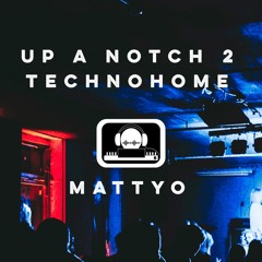 Up A Notch 2 - TechnoHome