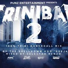TriniBad Part 2. 100% Trini Dancehall Mix
