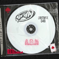 GRITMIX 048 - A.D.H