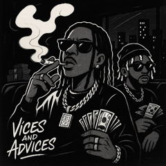 VICES & ADVICES