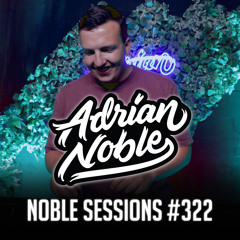 Afro EDM Liveset 2024 | #38 | Noble Sessions #322 by Adrian Noble